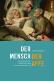 Der Mensch, der Affe