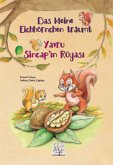 Das kleine Eichhörnchen träumt. Yavru Sincap'in Rüyasi