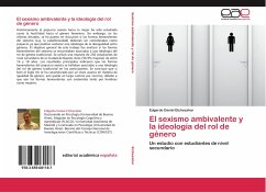 El sexismo ambivalente y la ideología del rol de género - Etchezahar, Edgardo Daniel