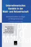 Unternehmerisches Handeln in der Wald- und Holzwirtschaft (eBook, PDF)