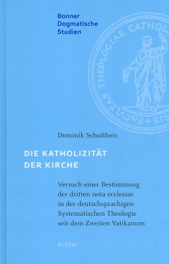 Die Katholizität der Kirche (eBook, PDF) - Schultheis, Dominik