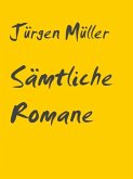 Sämtliche Romane (eBook, ePUB)