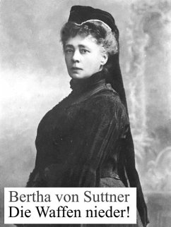 Die Waffen nieder! (eBook, ePUB) - Suttner, Bertha Von