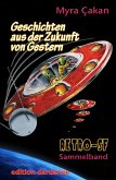 Geschichten aus der Zukunft von Gestern (eBook, ePUB)