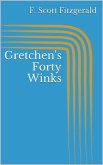 Gretchen's Forty Winks (eBook, ePUB)