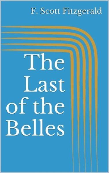 The Last of the Belles (eBook, ePUB)