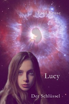 Lucy - Der Schlüssel (Band 5) (eBook, ePUB) - Kruse, Fred