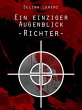 Ein einziger Augenblick: Richter... - Bild 1
