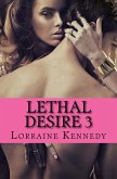 Lethal Desire 3 (eBook, ePUB) Lethal Desire 3 (eBook, ePUB)