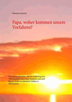 Papa, woher kommen unsere Vorfahren? (eBook, ePUB) - Kutscha, Sebastian
