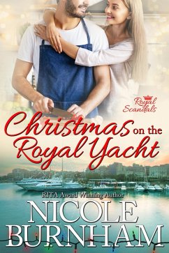 Christmas on the Royal Yacht (Royal Scandals, #2.5) (eBook, ePUB) - Burnham, Nicole