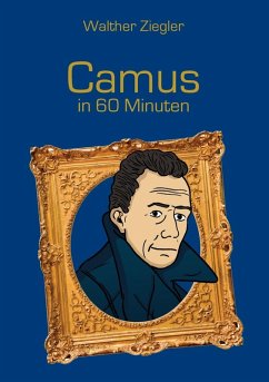 Camus in 60 Minuten (eBook, ePUB) - Ziegler, Walther