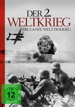 Der 2.Weltkrieg - die ganze Welt im Krieg