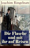 Die Flasche und mit ihr auf Reisen (eBook, ePUB)