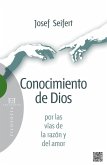 Conocimiento de Dios por las vías de la razón y del amor (eBook, PDF) Conocimiento de Dios por las vías de la razón y del amor (eBook, PDF)