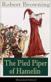 The Pied Piper of Hamelin (Illustrated Edition) (eBook, ePUB)