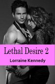 Lethal Desire Part 2 (eBook, ePUB) Lethal Desire Part 2 (eBook, ePUB)