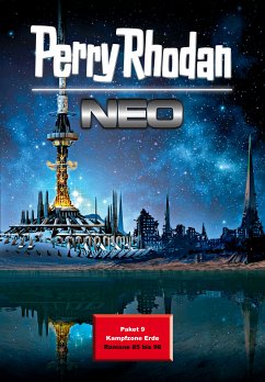 Perry Rhodan Neo Kampfzone Erde / Perry Rhodan - Neo Bd.9 (eBook, ePUB) - Plaschka, Oliver; Schäfer, Rüdiger; Stern, Michelle; Fröhlich, Oliver; Buchholz, Michael H.; Schorm, Rainer; Hirdt, Kai; Montillon, Christian