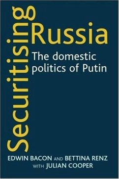 Securitising Russia (eBook, ePUB) - Bacon, Edwin; Renz, Bettina; Cooper, Julian