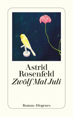 Zwölf Mal Juli (eBook, ePUB) - Rosenfeld, Astrid