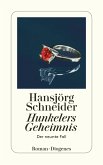 Hunkelers Geheimnis / Kommissär Hunkeler Bd.9 (eBook, ePUB)