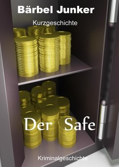 Der Safe (eBook, ePUB) - Junker, Bärbel