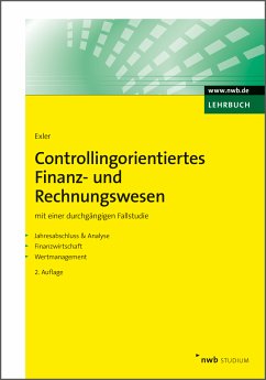 Controllingorientiertes Finanz- und Rechnungswesen (eBook, ePUB) - Exler, Markus W.