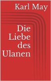 Die Liebe des Ulanen (eBook, ePUB)