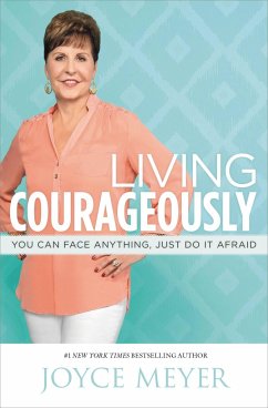 Living Courageously - Meyer, Joyce