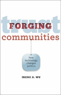 Forging Trust Communities - Wu, Irene S