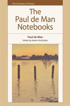 The Paul de Man Notebooks - De Man, Paul