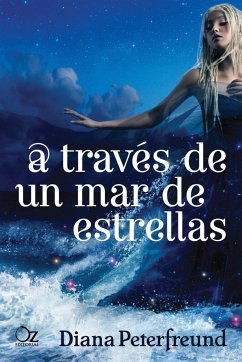 A Traves de Un Mar de Estrellas - Peterfreund, Diana