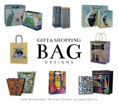 Gift and Shopping Bag Designs - Brunkowski, John; Closen, Michael; Garvin, Leasa