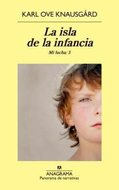 La Isla de La Infancia - Knausgaard, Karl Ove