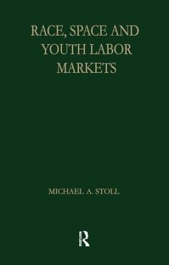 Race, Space and Youth Labor Markets - Stoll, Michael A