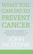 What You Can Do to Prevent Cancer - Bild 1