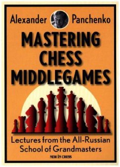 Mastering Chess Middlegames - Panchenko, Alexander