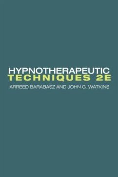 Hypnotherapeutic Techniques - Barabasz, Arreed; Watkins, John G.