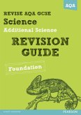 REVISE AQA: GCSE Additional Science A Revision Guide Foundation