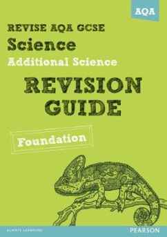 REVISE AQA: GCSE Additional Science A Revision Guide Foundation - Ellis, Peter;Saunders, Nigel;Kearsey, Susan