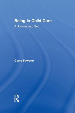 Being in Child Care - Fewster, Gerry; Beker, Jerome