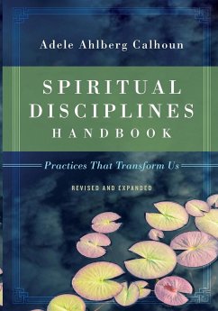 Spiritual Disciplines Handbook - Calhoun, Adele Ahlberg