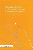 Phonological Encoding and Monitoring in Normal and Pathological Speech