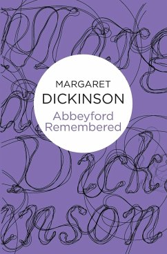 Abbeyford Remembered - Dickinson, Margaret