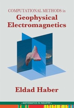 Computational Methods in Geophysical Electromagnetics - Haber, Eldad