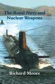 The Royal Navy and Nuclear Weapons