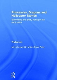 Princesses, Dragons and Helicopter Stories - Lee, Trisha