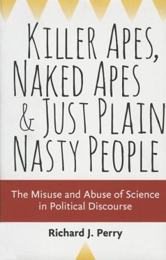 Killer Apes, Naked Apes, and Just Plain Nasty People - Perry, Richard J.