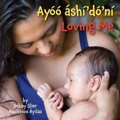 Loving Me (Navajo/English) - Star Bright Books