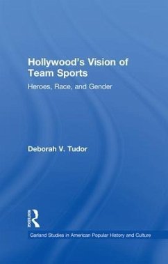 Hollywood's Vision of Team Sports - Tudor, Deborah V